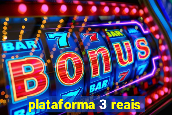 plataforma 3 reais